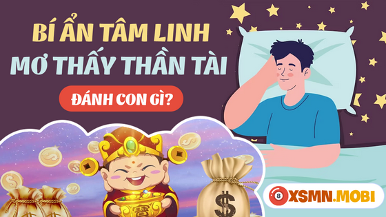 Mơ thấy thần tài thổ địa mua con số đề nào dễ trúng?