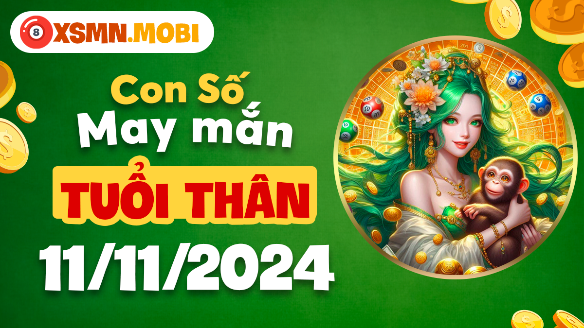 Người tuổi Thân nên chọn số may mắn nào trong ngày 11/11/2024