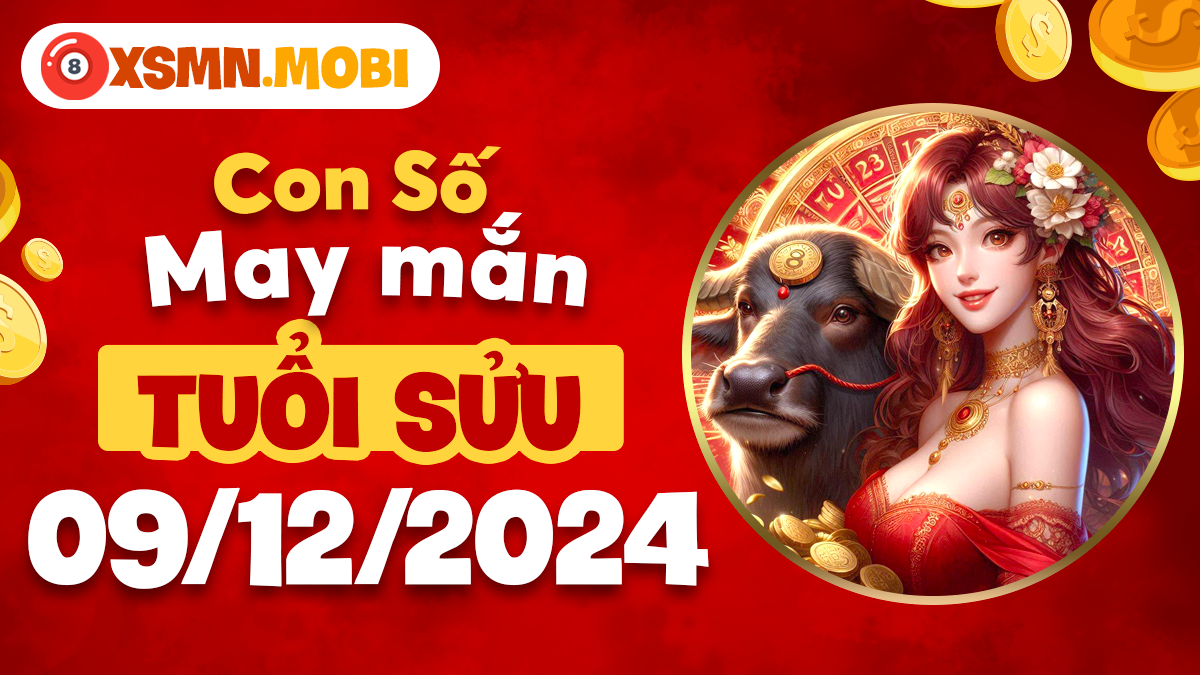 Tuổi Sửu ngày 9/12/2024: Con số may mắn đưa bạn tới cơ hội